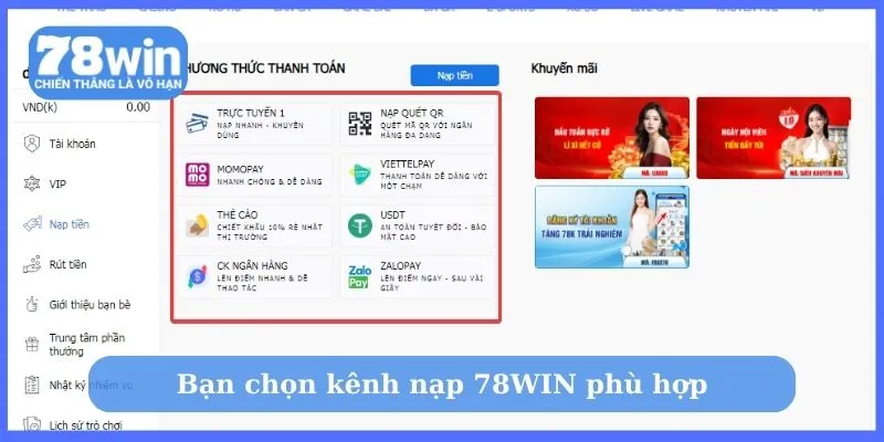 Bạn chọn kênh nạp 78WIN phù hợp