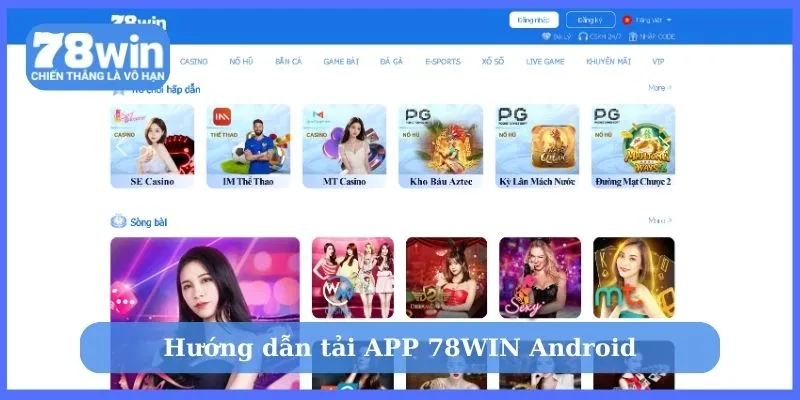 Hướng dẫn tải APP 78WIN Android