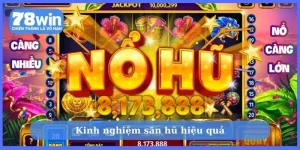 Kinh nghiệm săn hũ hiệu quả