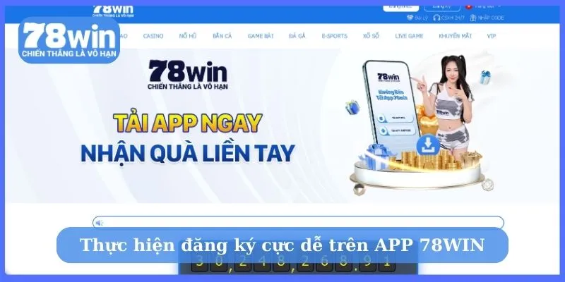 Hướng dẫn đăng ký 78WIN nhận 78K free